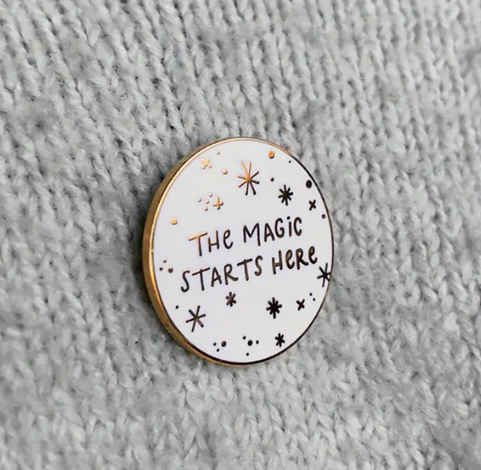 The Magic Starts Here Enamel Pin Badge